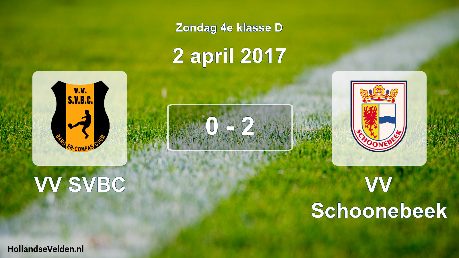 Total number of matches played: VV SVBC - VV Schoonebeek 0 - 2 (2 April 2017)