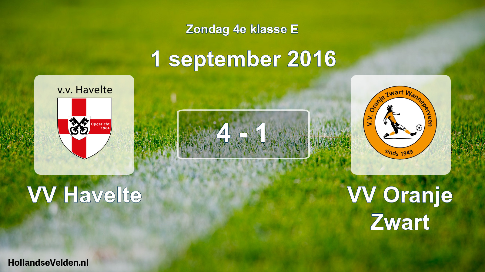 Total number of matches played: VV Havelte - VV Oranje Zwart 4 - 1 (1 September 2016)