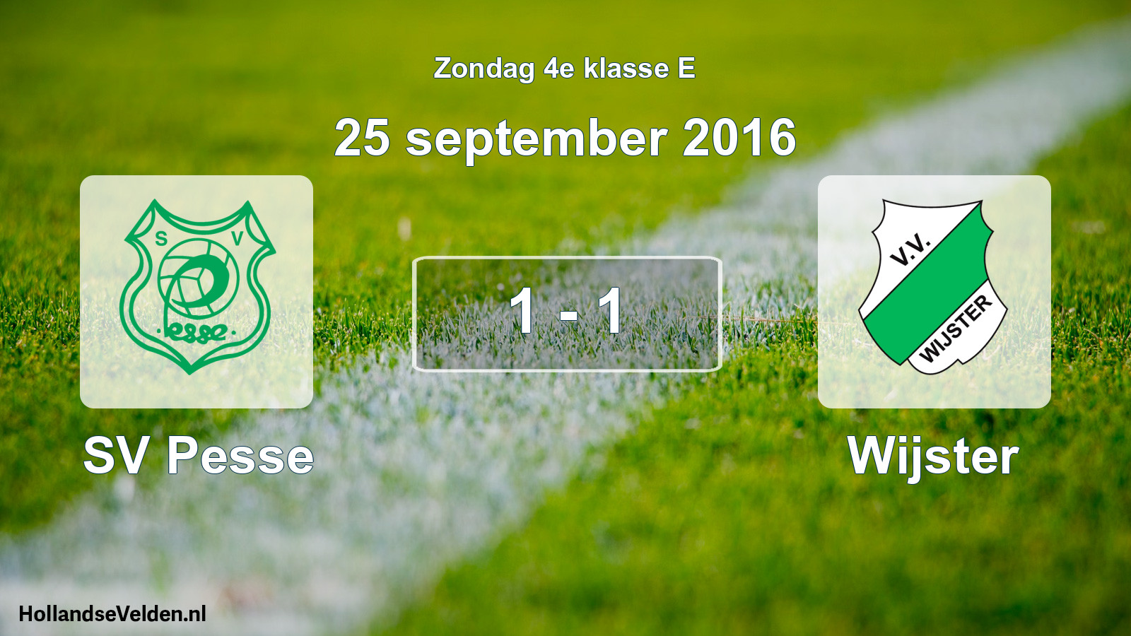 Total number of matches played: SV Pesse - Wijster 1 - 1 (25 September 2016)