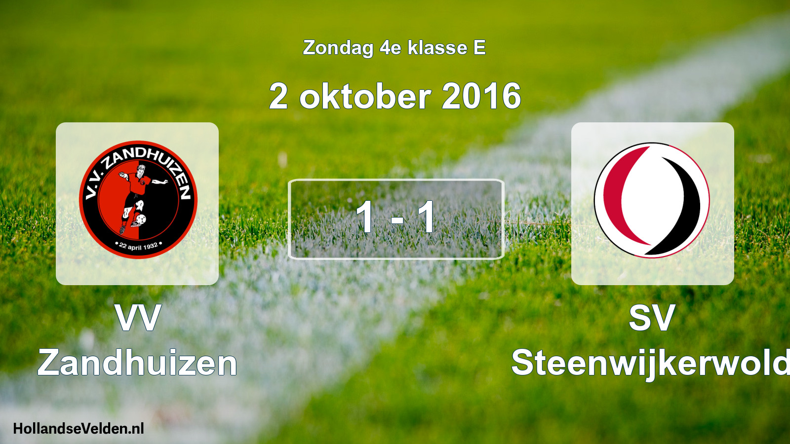 Total number of matches played: VV Zandhuizen - SV Steenwijkerwold 1 - 1 (2 October 2016)