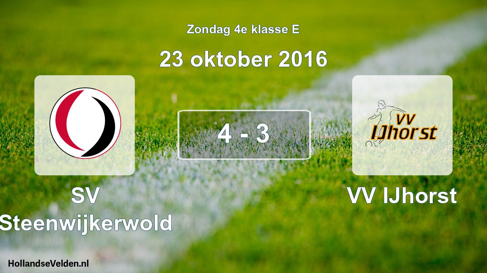 Total number of matches played: SV Steenwijkerwold - VV IJhorst 4 - 3 (23 October 2016)