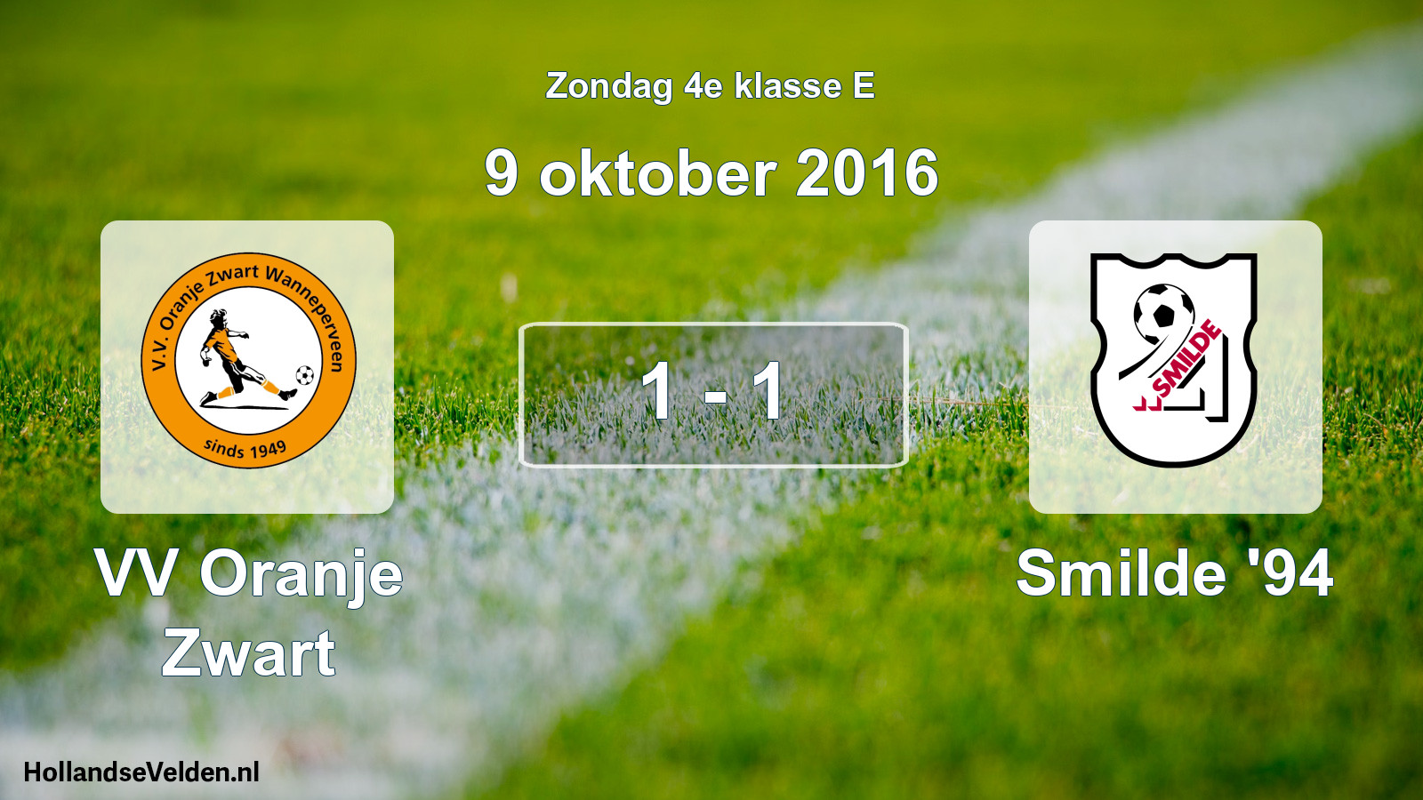 Total number of matches played: VV Oranje Zwart - Smilde '94 1 - 1 (9 October 2016)