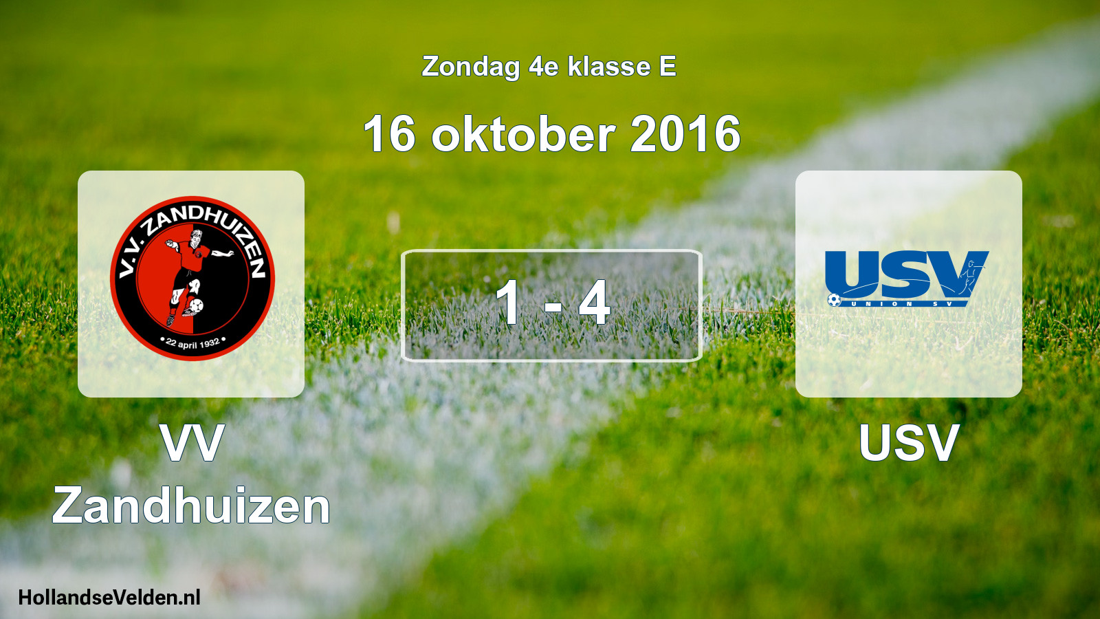 Total number of matches played: VV Zandhuizen - USV 1 - 4 (16 October 2016)