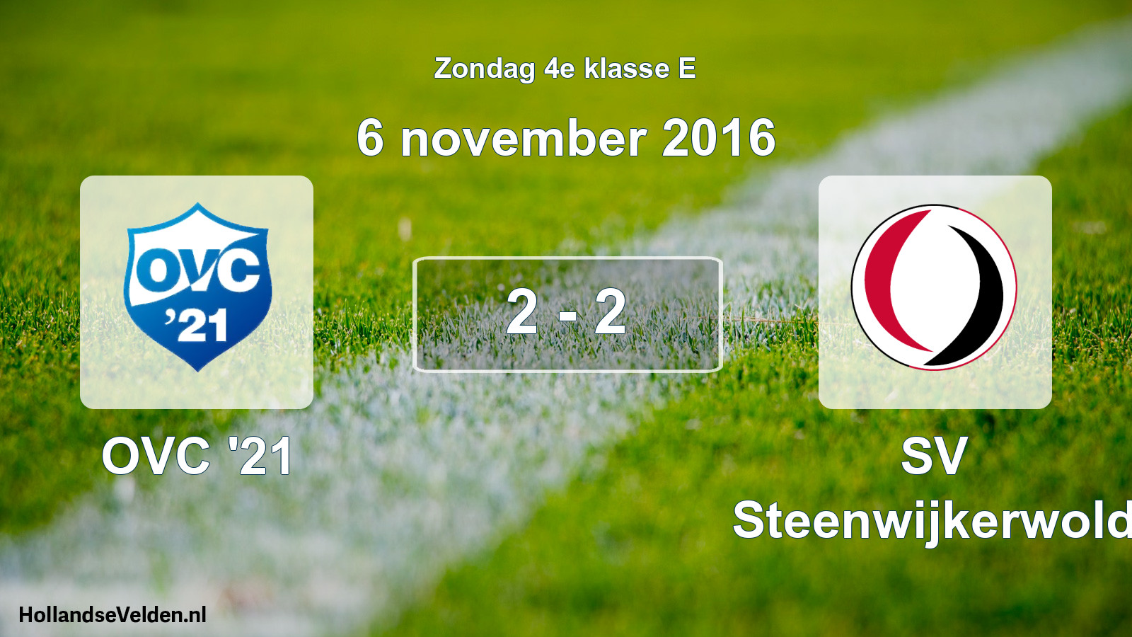 Total number of matches played: OVC '21 - SV Steenwijkerwold 2 - 2 (6 November 2016)