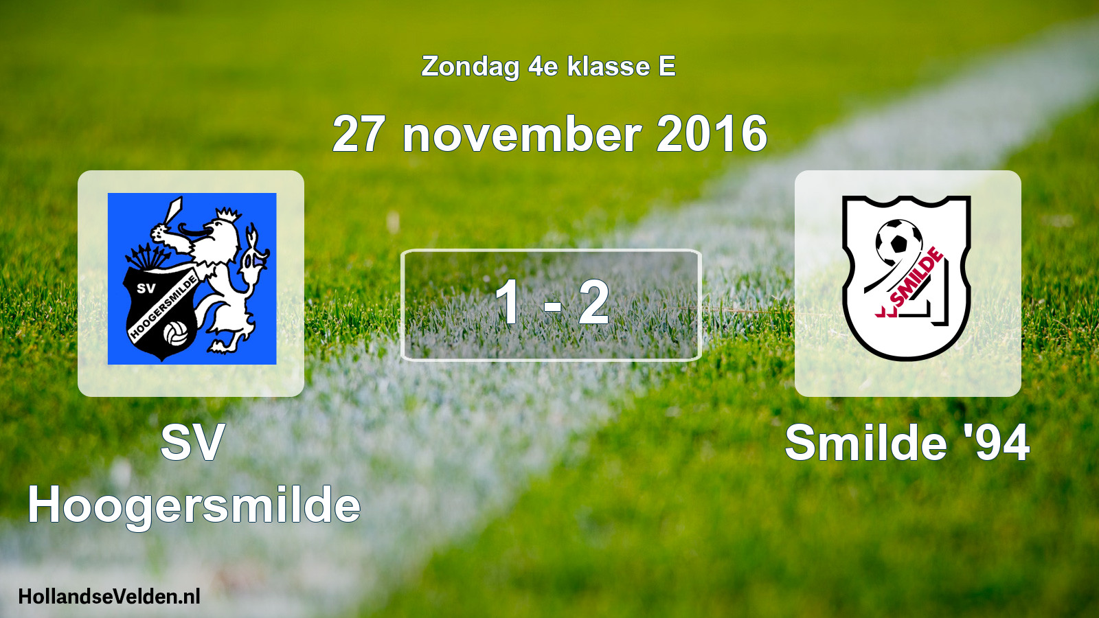 Total number of matches played: SV Hoogersmilde - Smilde '94 1 - 2 (27 November 2016)