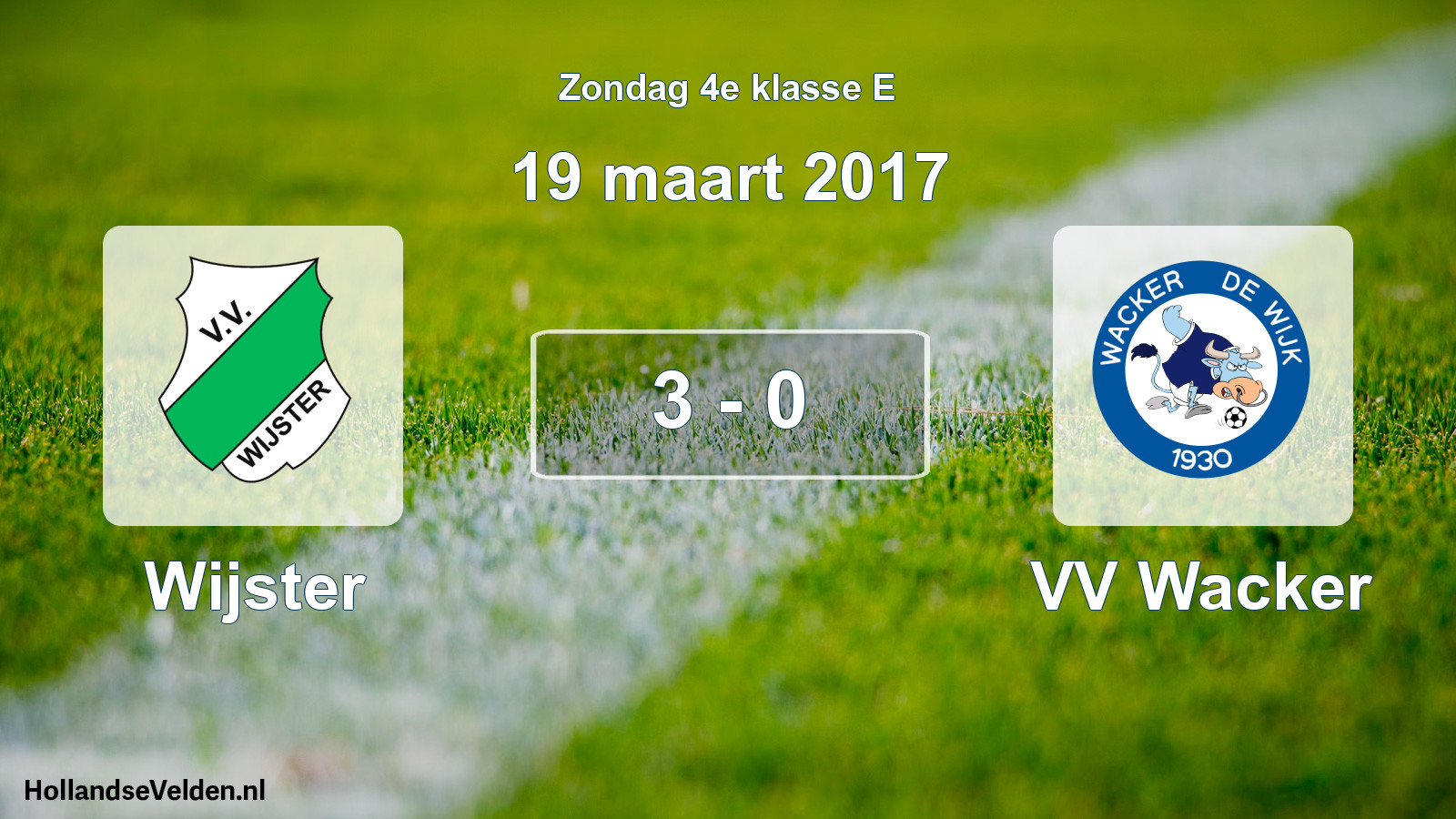 Total number of matches played: Wijster - VV Wacker 3 - 0 (19 March 2017)