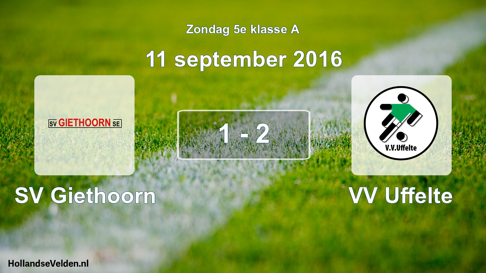 Total number of matches played: SV Giethoorn - VV Uffelte 1 - 2 (11 September 2016)