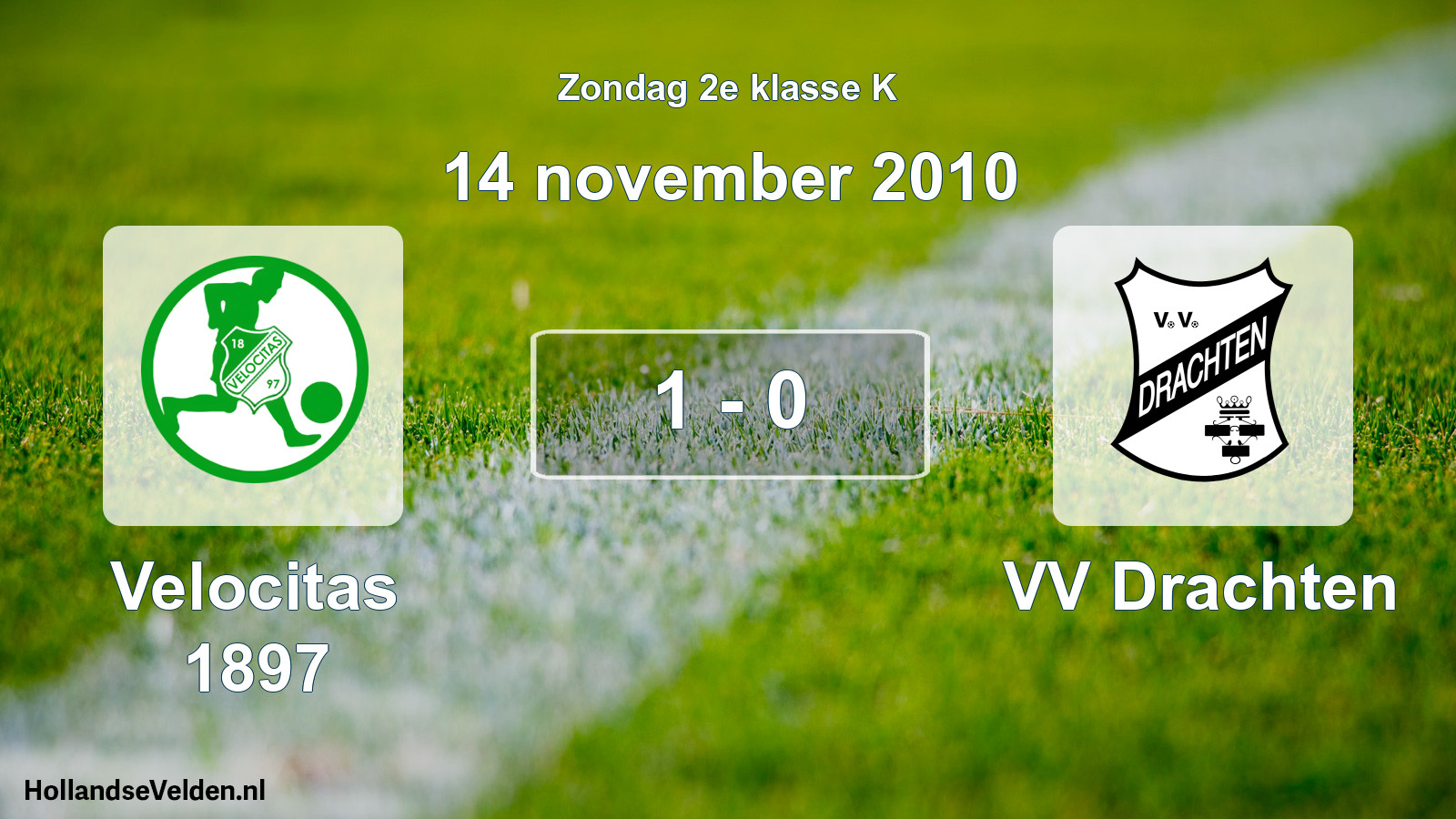 Total number of matches played: Velocitas 1897 - VV Drachten 1 - 0 (14 November 2010)