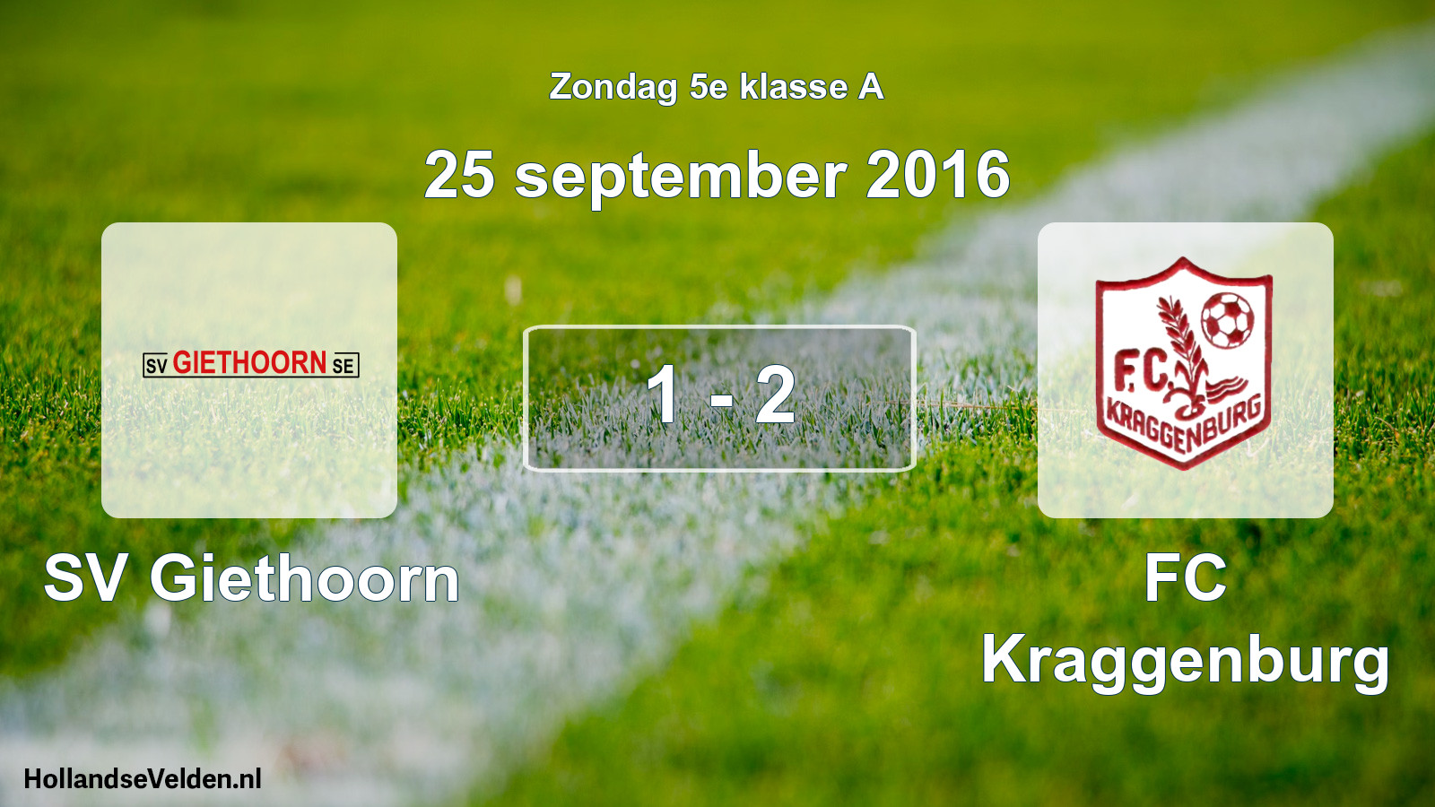 Total number of matches played: SV Giethoorn - FC Kraggenburg 1 - 2 (25 September 2016)
