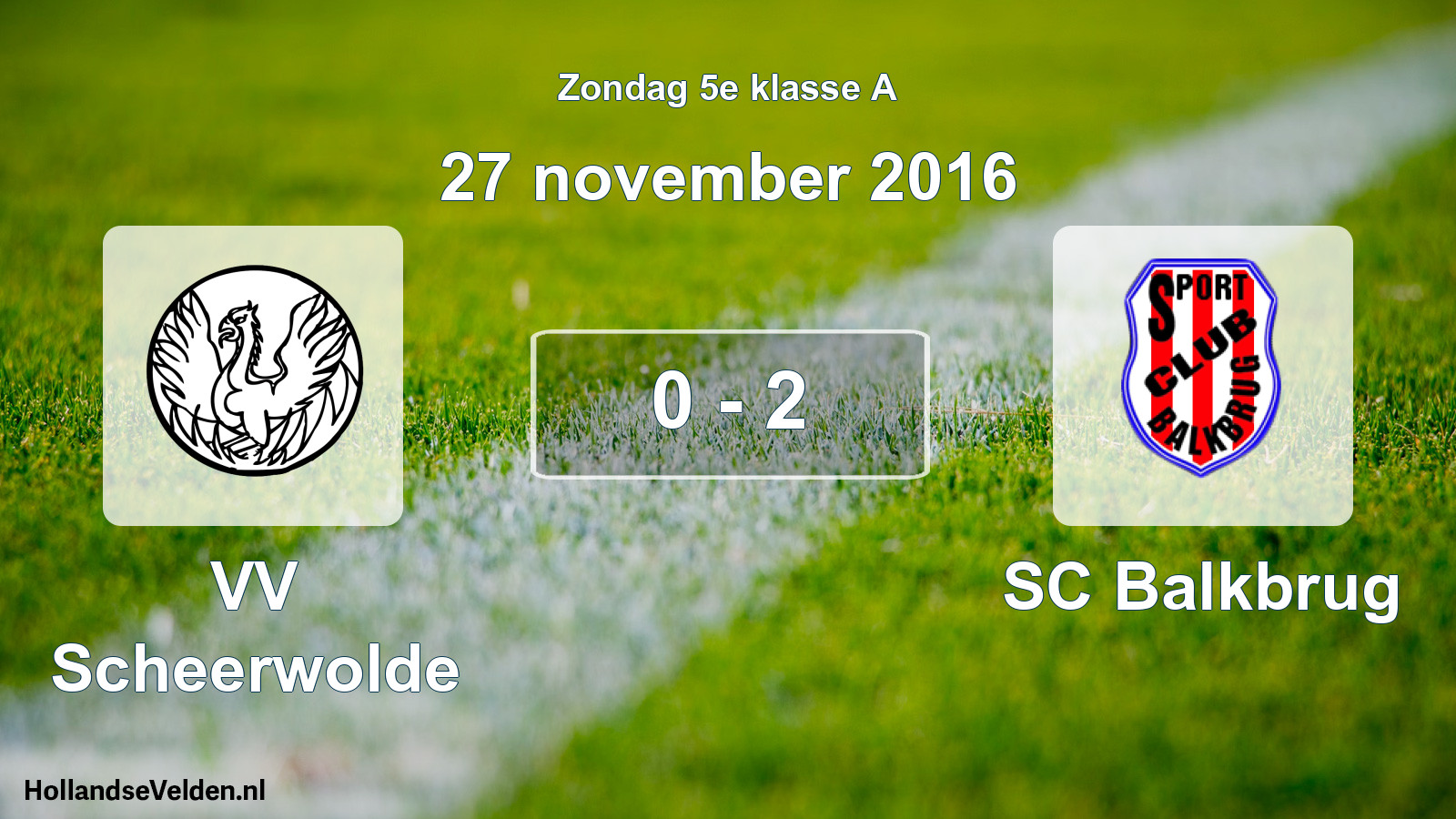 Total number of matches played: VV Scheerwolde - SC Balkbrug 0 - 2 (27 November 2016)
