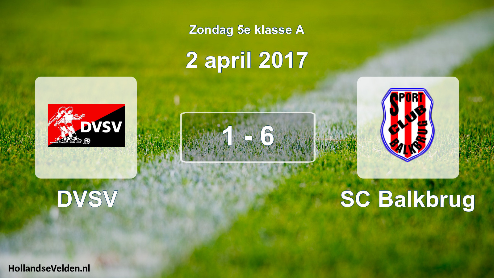 Total number of matches played: DVSV - SC Balkbrug 1 - 6 (2 April 2017)