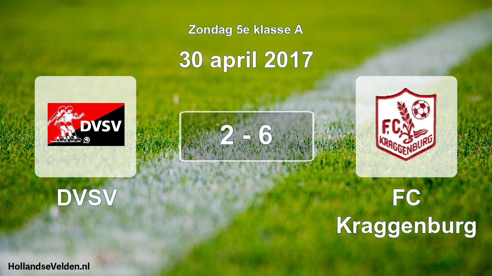 Total number of matches played: DVSV - FC Kraggenburg 2 - 6 (30 April 2017)