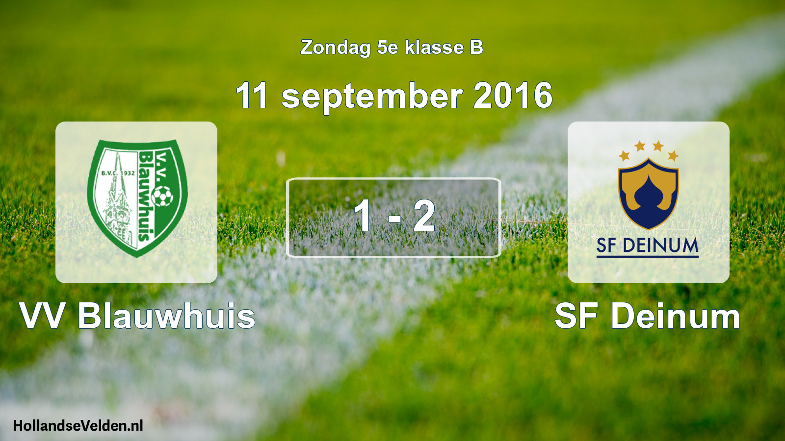 Total number of matches played: VV Blauwhuis - SF Deinum 1 - 2 (11 September 2016)