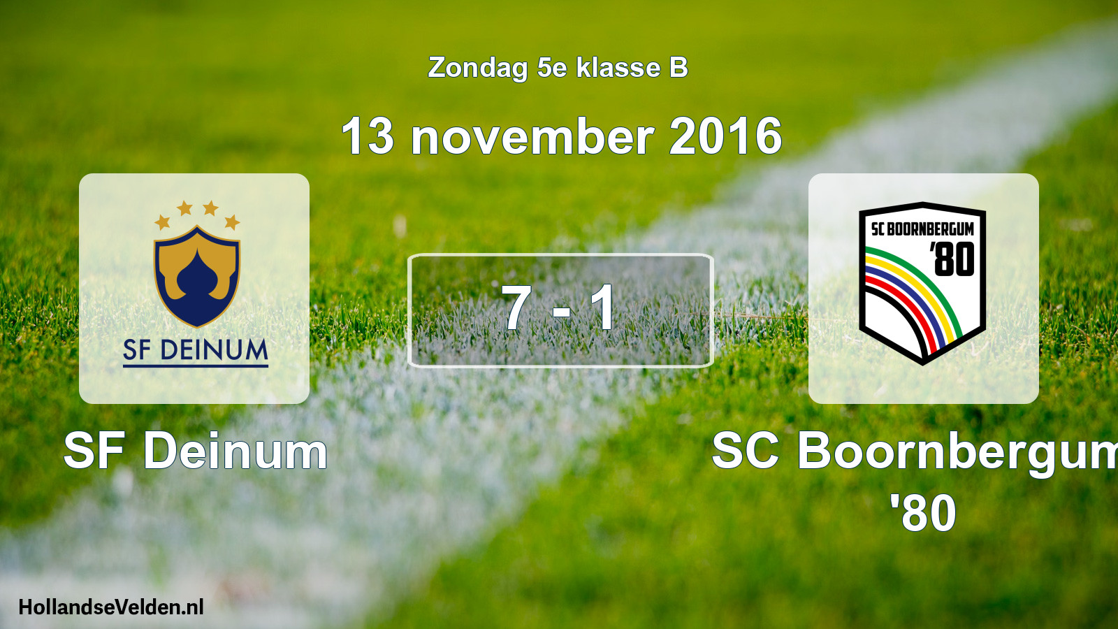 Total number of matches played: SF Deinum - SC Boornbergum '80 7 - 1 (13 November 2016)