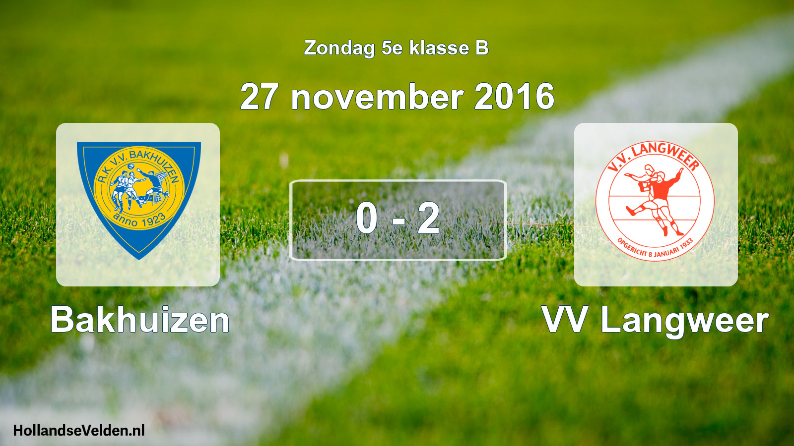Total number of matches played: Bakhuizen - VV Langweer 0 - 2 (27 November 2016)