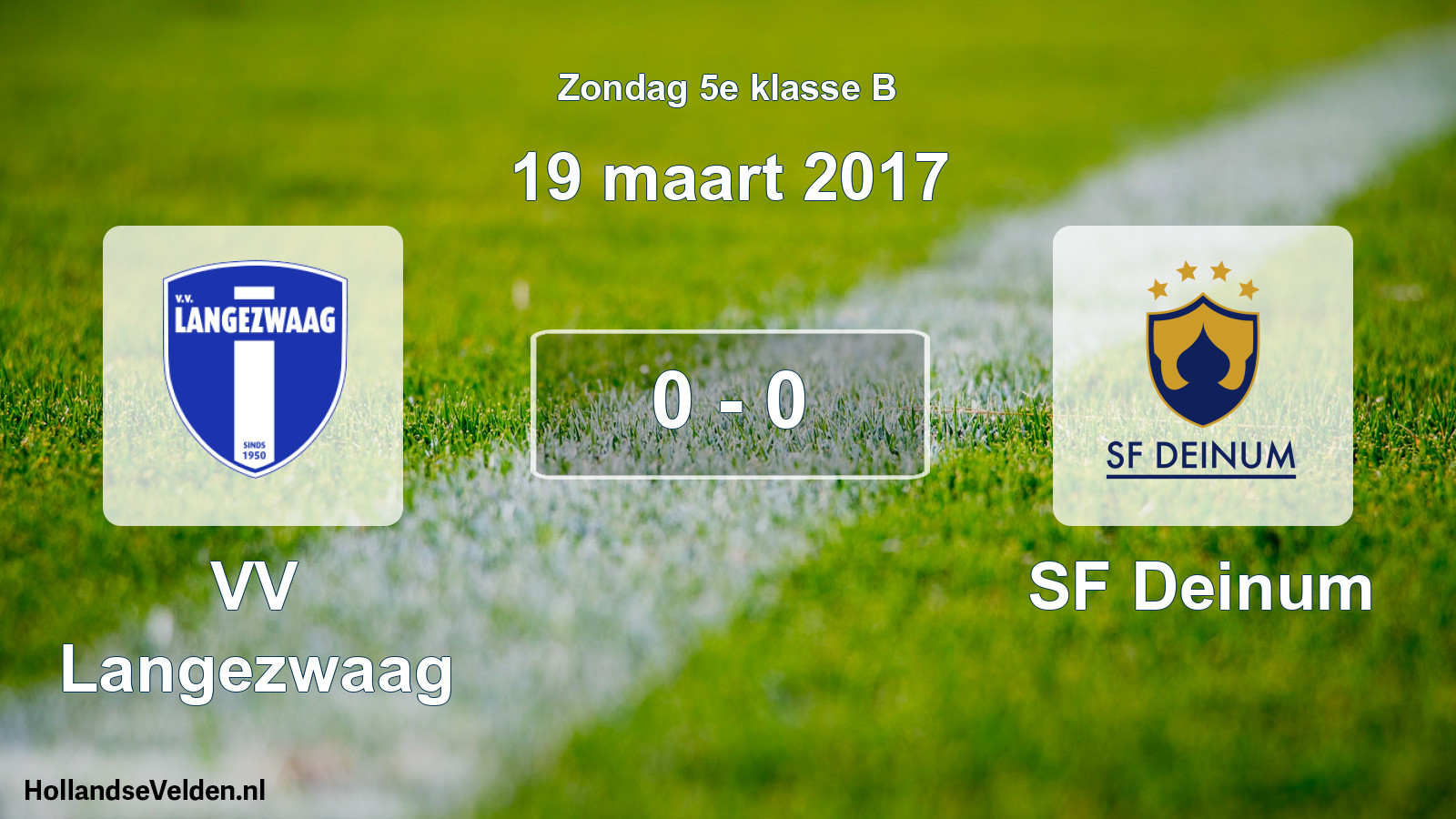 Total number of matches played: VV Langezwaag - SF Deinum 0 - 0 (19 March 2017)