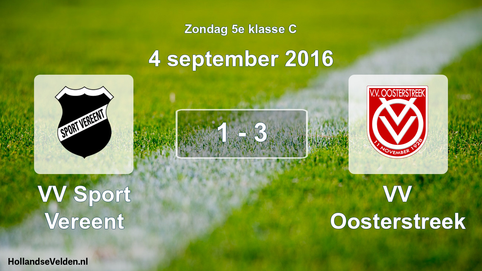 Total number of matches played: VV Sport Vereent - VV Oosterstreek 1 - 3 (4 September 2016)