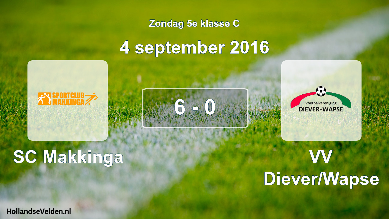 Total number of matches played: SC Makkinga - VV Diever/Wapse 6 - 0 (4 September 2016)