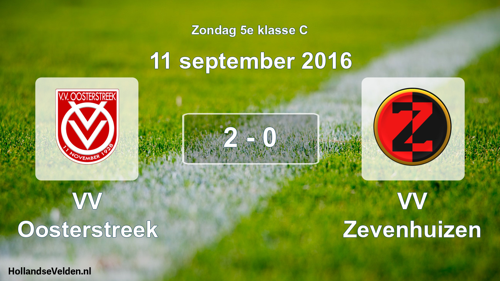 Total number of matches played: VV Oosterstreek - VV Zevenhuizen 2 - 0 (11 September 2016)