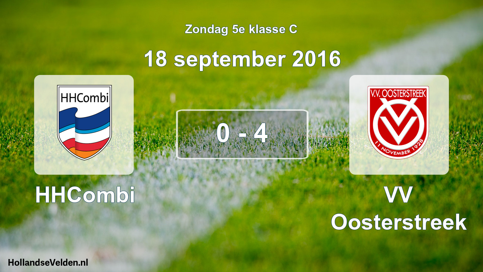 Total number of matches played: HHCombi - VV Oosterstreek 0 - 4 (18 September 2016)