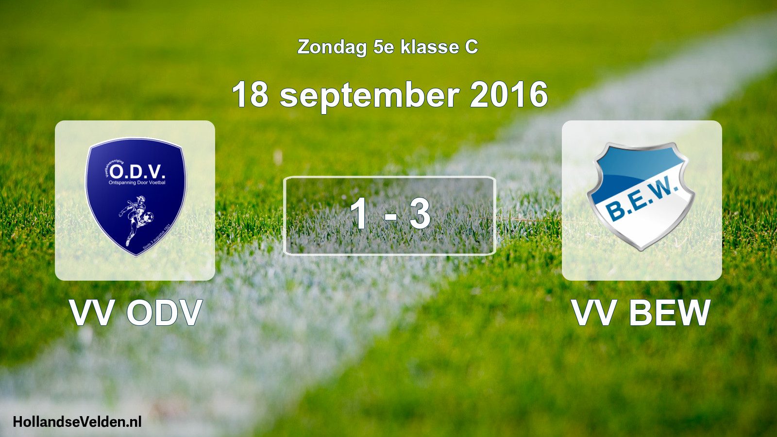 Total number of matches played: VV ODV - VV BEW 1 - 3 (18 September 2016)