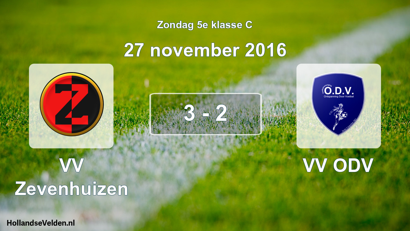 Total number of matches played: VV Zevenhuizen - VV ODV 3 - 2 (27 November 2016)