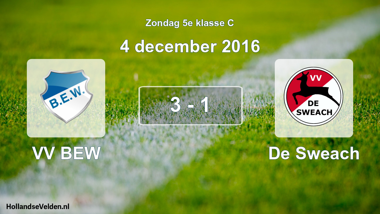 Total number of matches played: VV BEW - De Sweach 3 - 1 (4 December 2016)