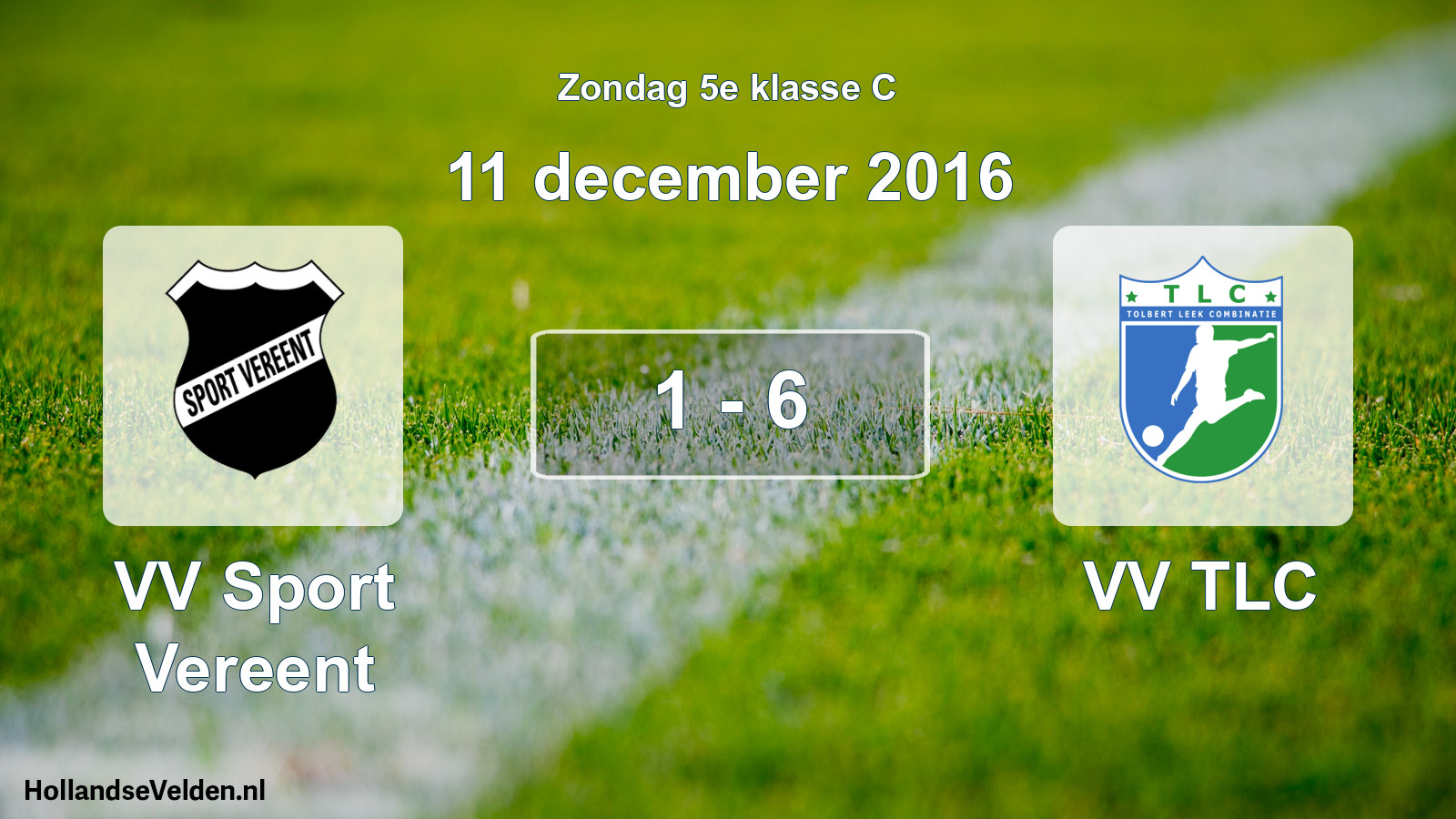 Total number of matches played: VV Sport Vereent - VV TLC 1 - 6 (11 December 2016)