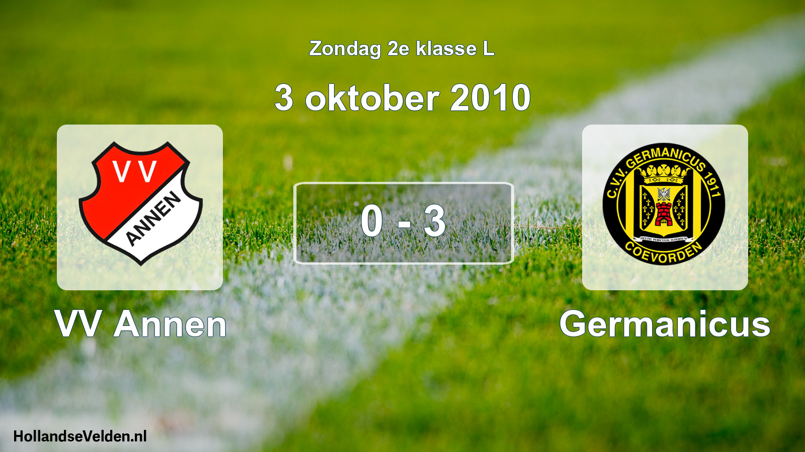 Total number of matches played: VV Annen - Germanicus 0 - 3 (3 October 2010)