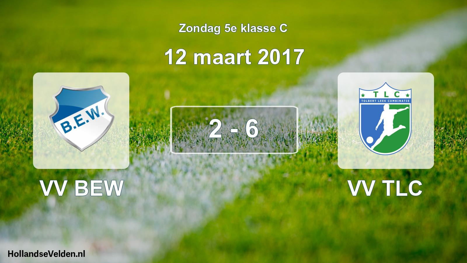 Total number of matches played: VV BEW - VV TLC 2 - 6 (12 March 2017)