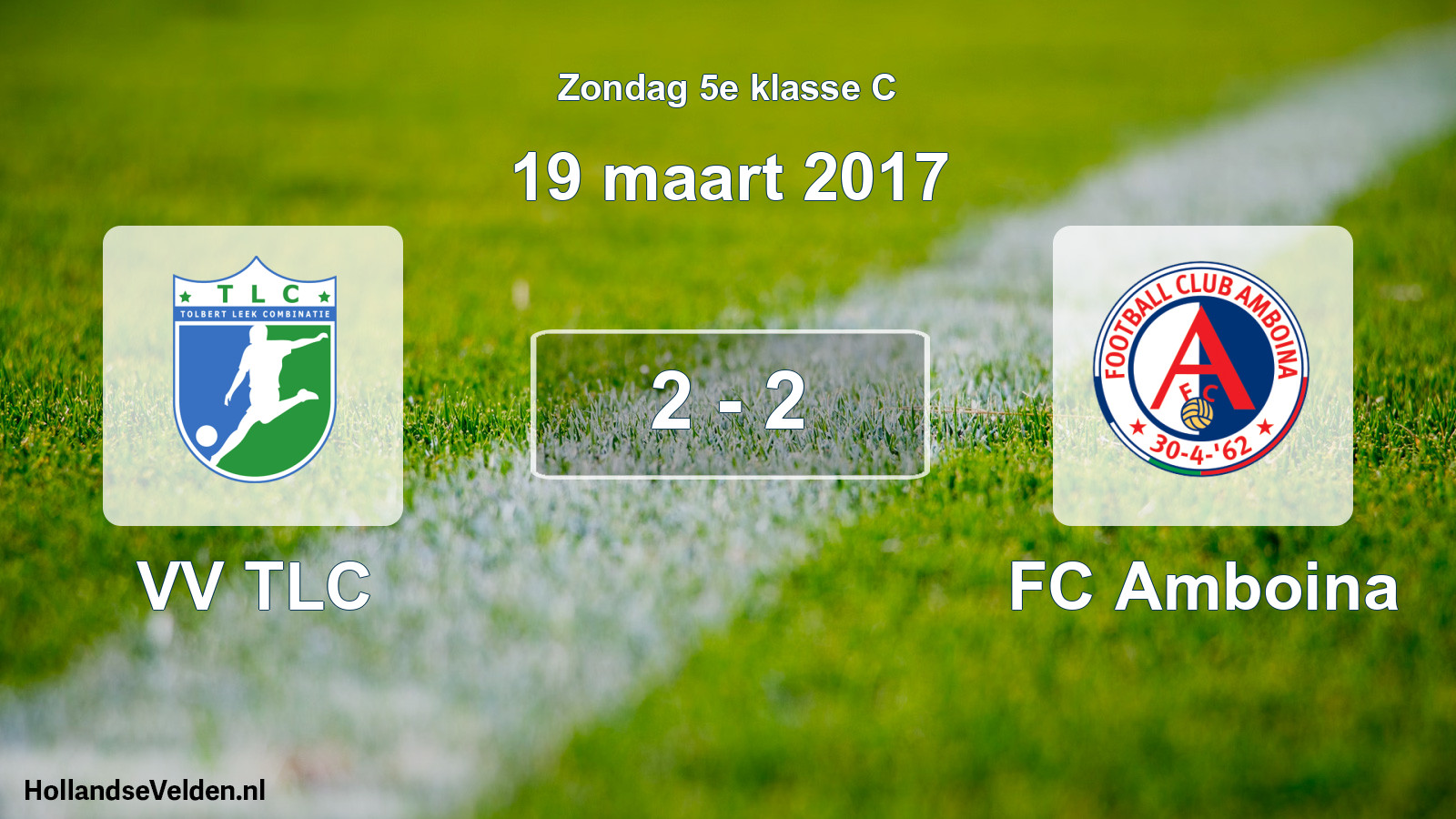 Total number of matches played: VV TLC - FC Amboina 2 - 2 (19 March 2017)