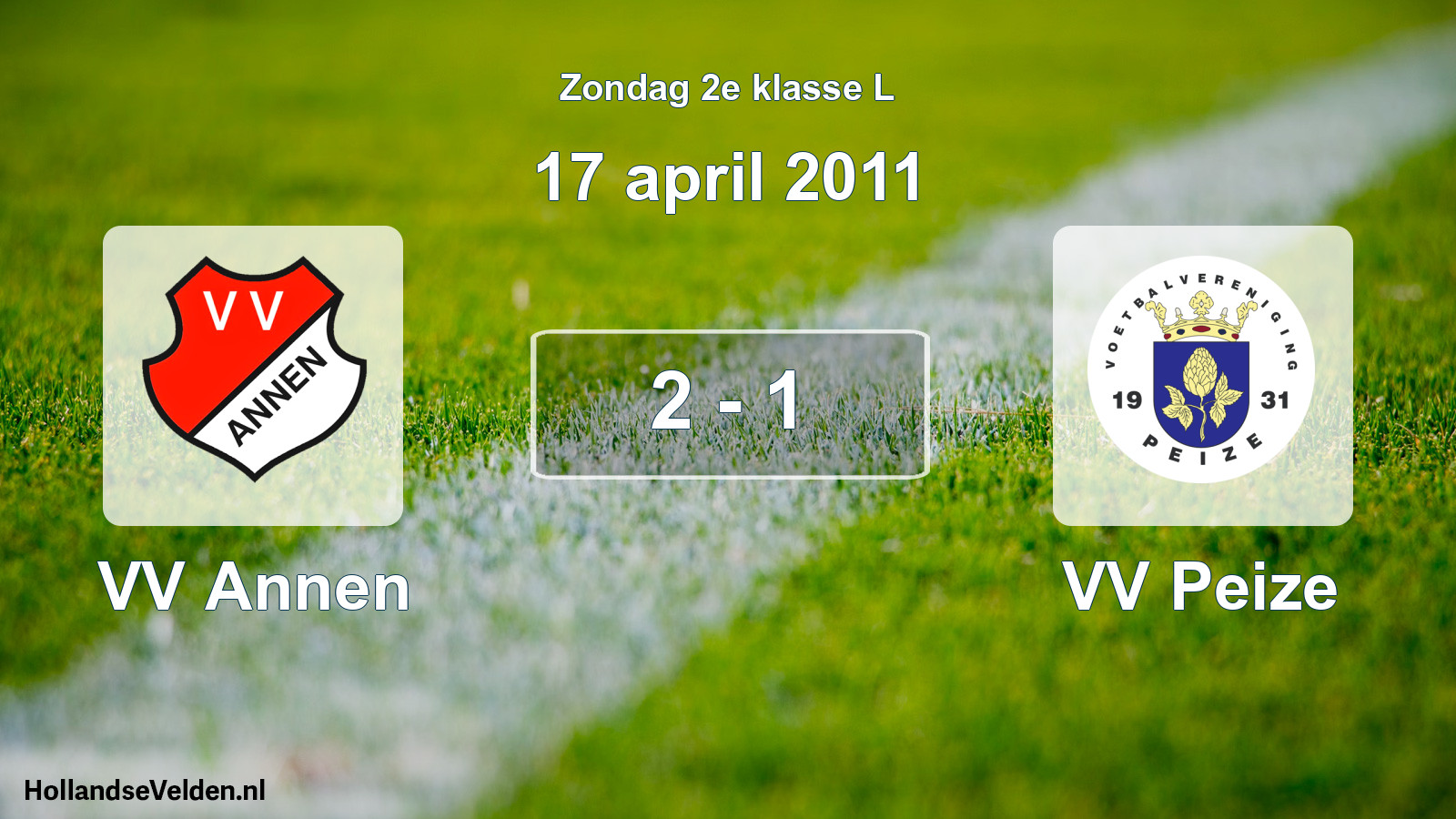 Total number of matches played: VV Annen - VV Peize 2 - 1 (17 April 2011)