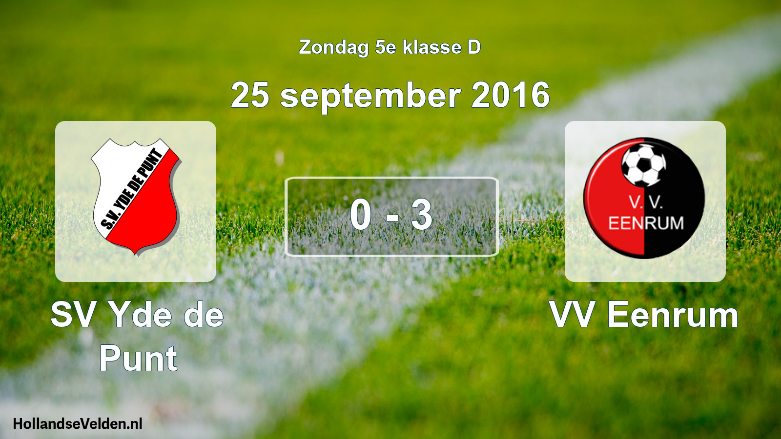Total number of matches played: SV Yde de Punt - VV Eenrum 0 - 3 (25 September 2016)