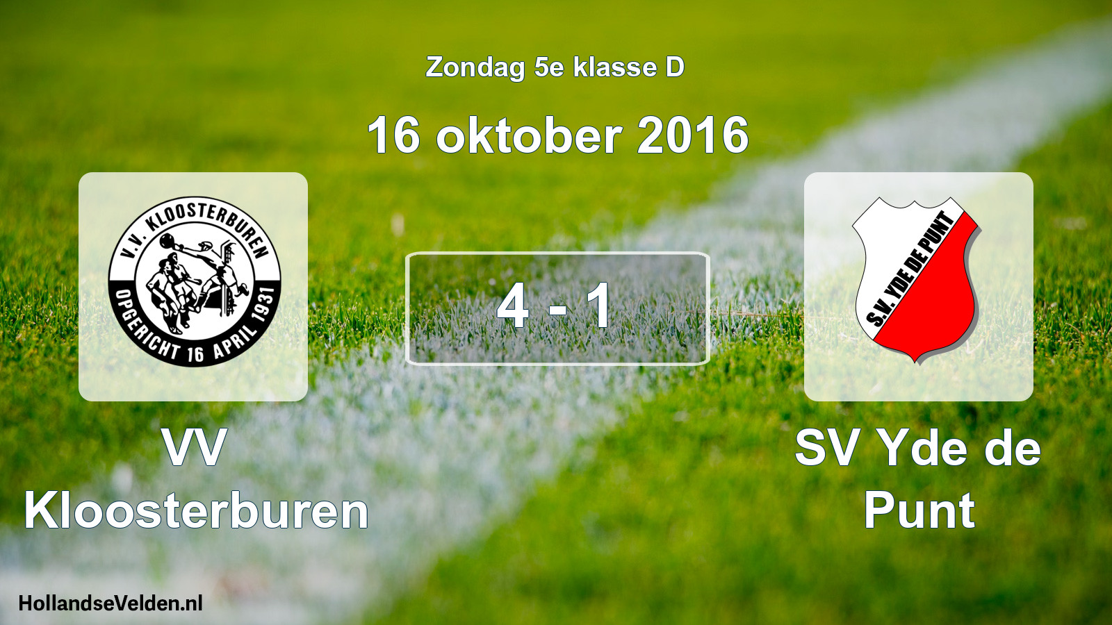 Total number of matches played: VV Kloosterburen - SV Yde de Punt 4 - 1 (16 October 2016)