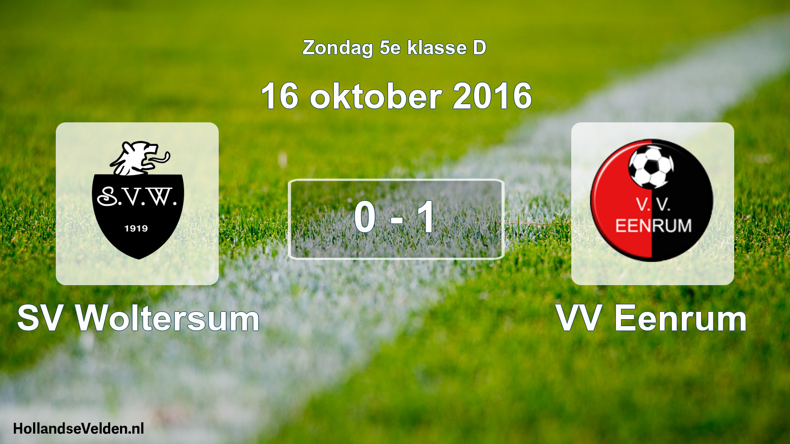 Total number of matches played: SV Woltersum - VV Eenrum 0 - 1 (16 October 2016)