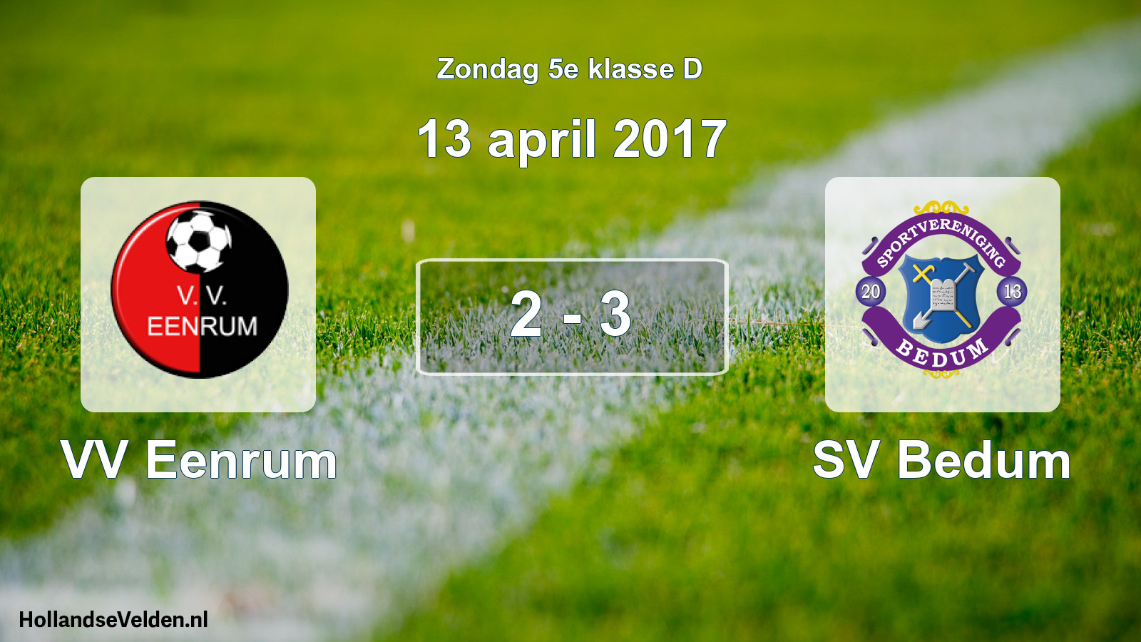 Total number of matches played: VV Eenrum - SV Bedum 2 - 3 (13 April 2017)