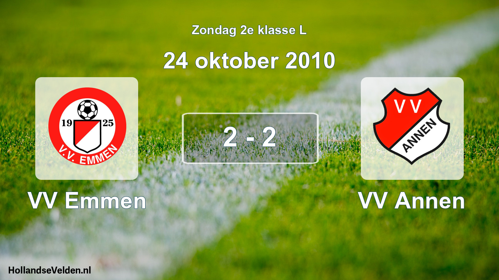 Total number of matches played: VV Emmen - VV Annen 2 - 2 (24 October 2010)