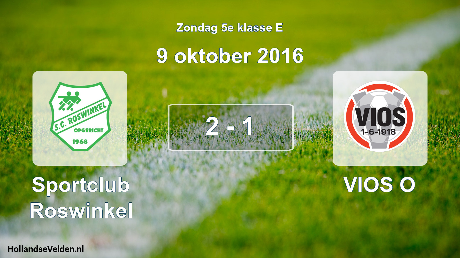 Total number of matches played: Sportclub Roswinkel - VIOS O 2 - 1 (9 October 2016)