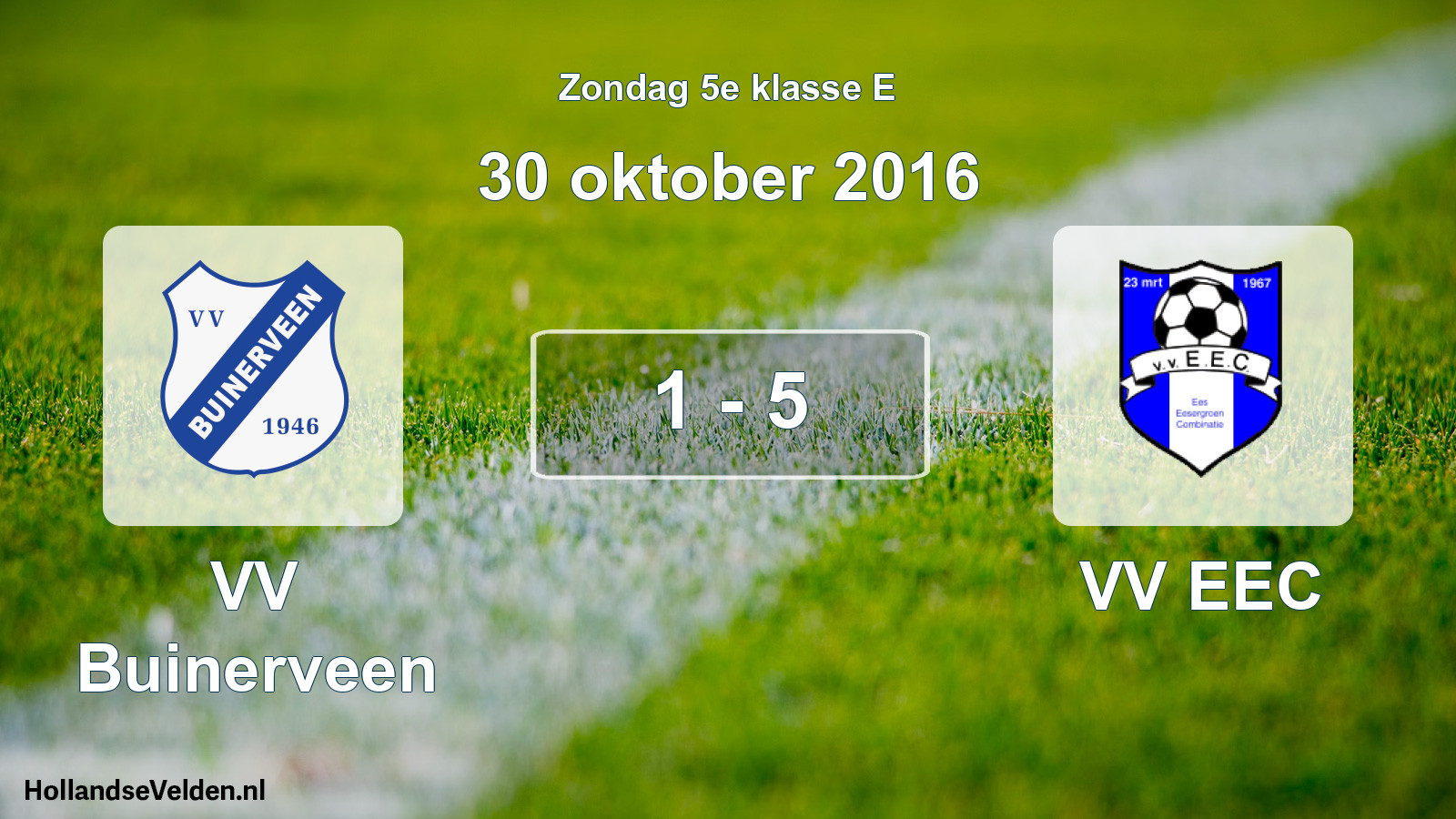 Total number of matches played: VV Buinerveen - VV EEC 1 - 5 (30 October 2016)