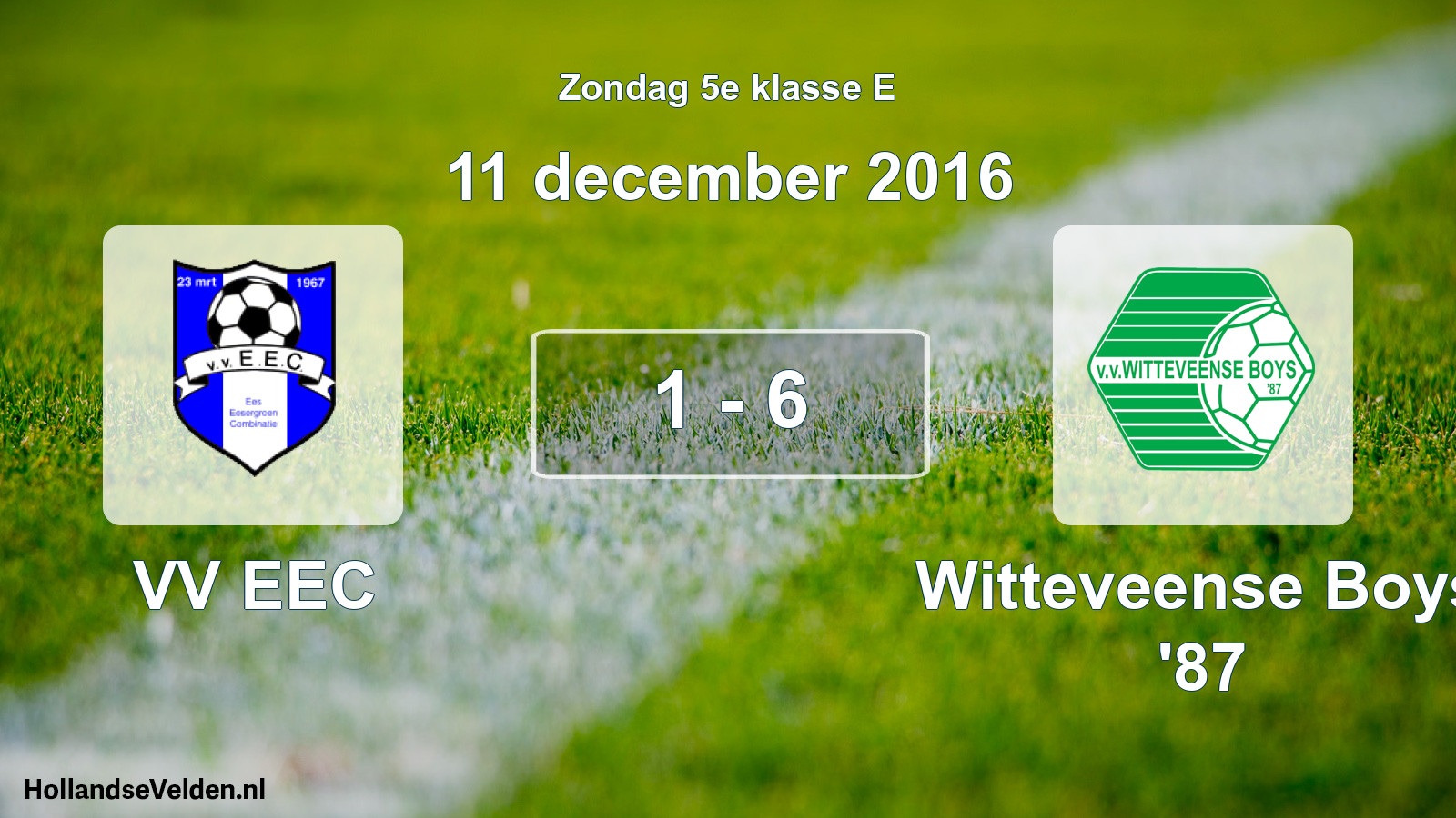 Total number of matches played: VV EEC - Witteveense Boys '87 1 - 6 (11 December 2016)