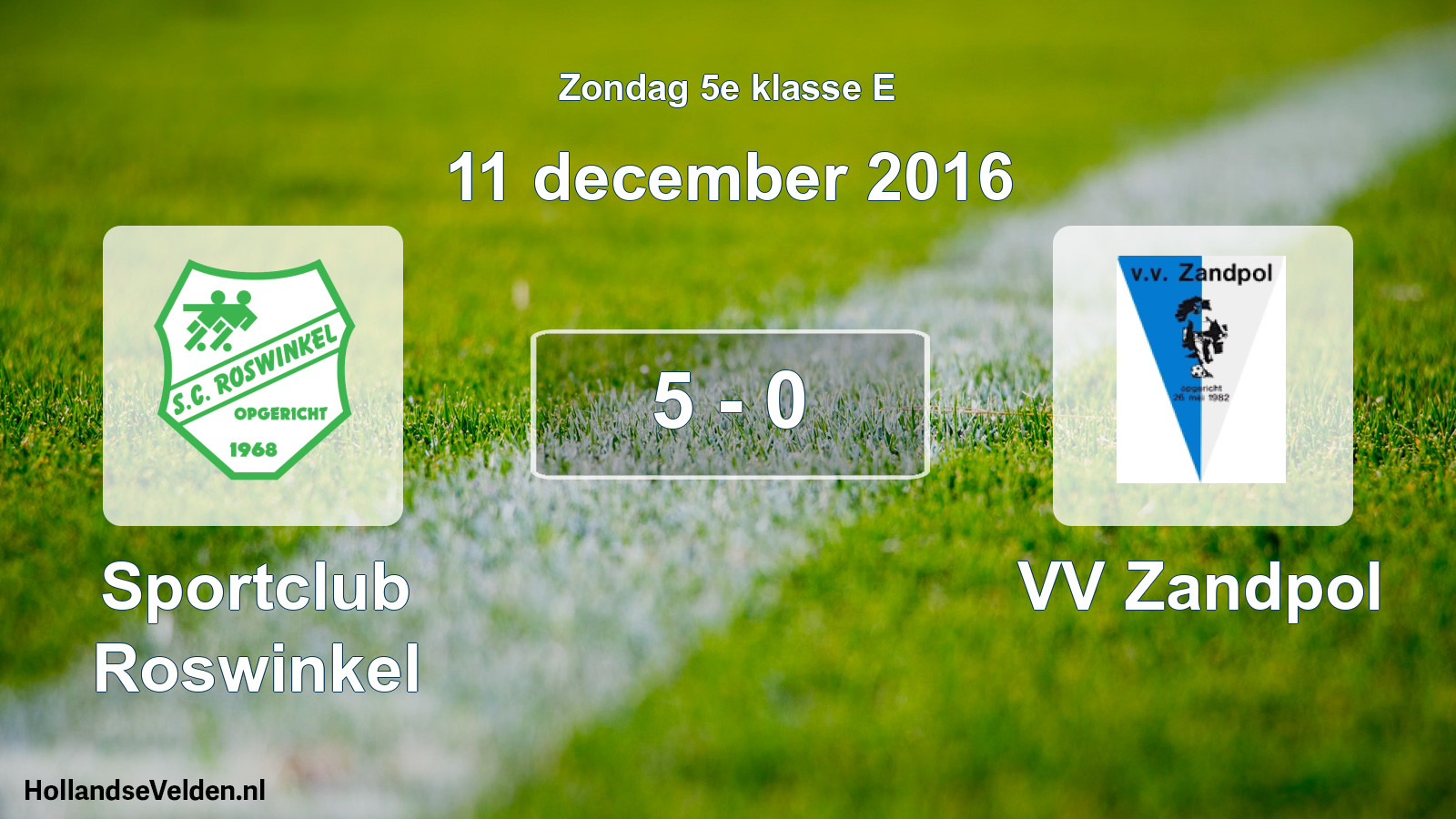 Total number of matches played: Sportclub Roswinkel - VV Zandpol 5 - 0 (11 December 2016)