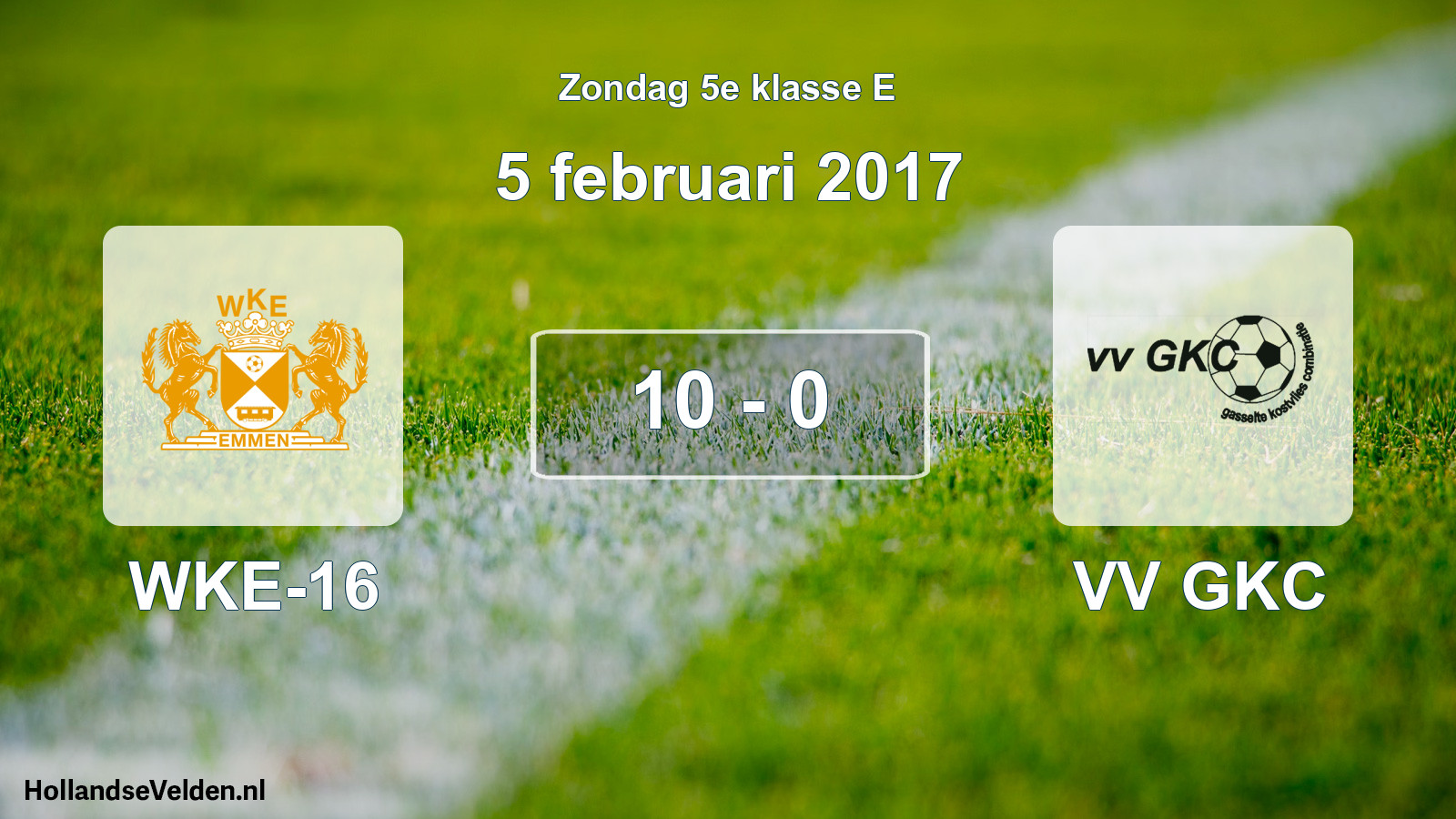 Total number of matches played: WKE-16 - VV GKC 10 - 0 (5 February 2017)