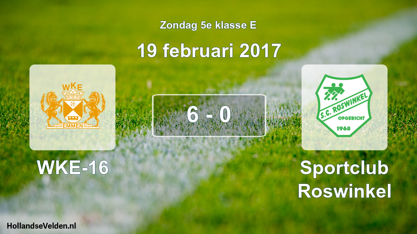 Total number of matches played: WKE-16 - Sportclub Roswinkel 6 - 0 (19 February 2017)