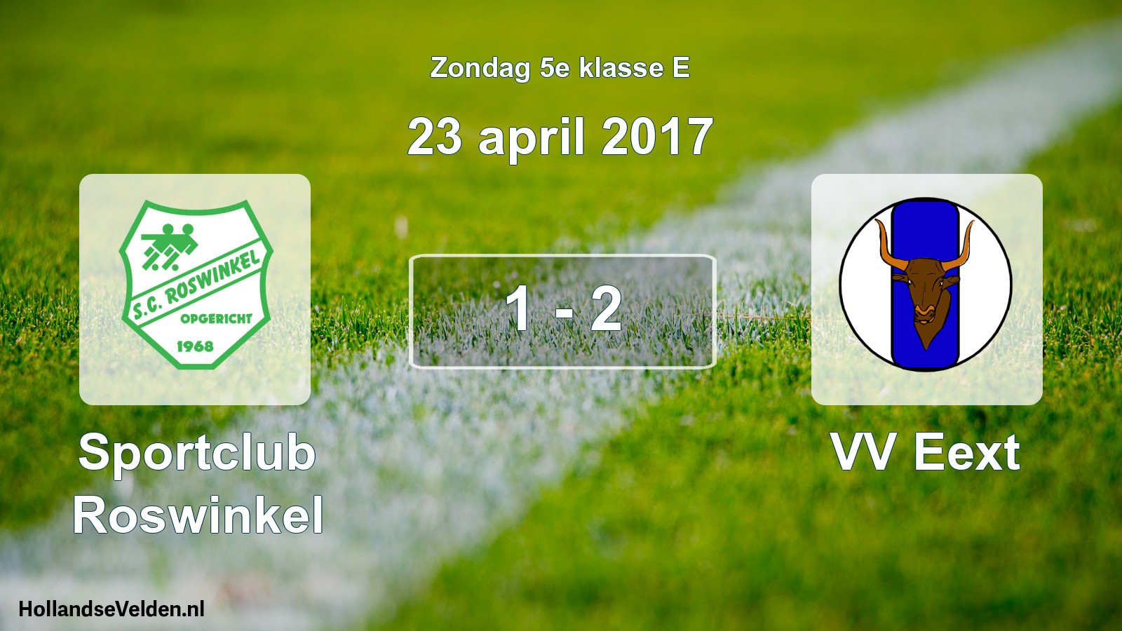 Total number of matches played: Sportclub Roswinkel - VV Eext 1 - 2 (23 April 2017)