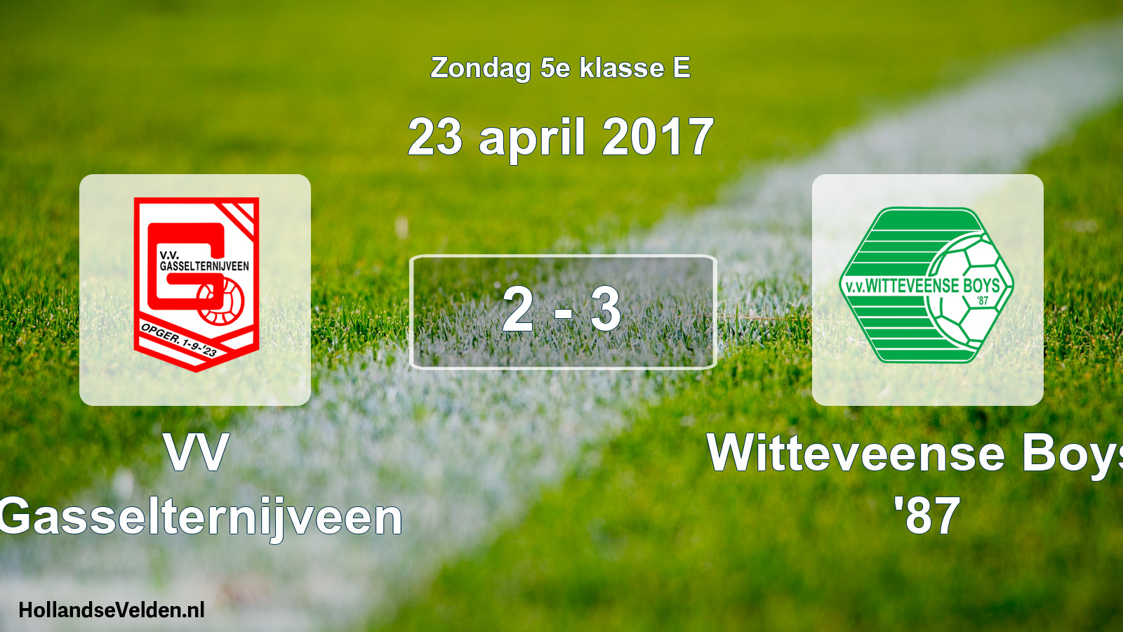 Total number of matches played: VV Gasselternijveen - Witteveense Boys '87 2 - 3 (23 April 2017)