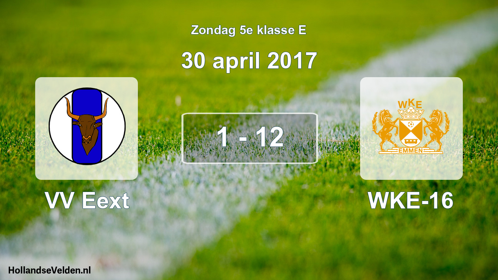 Total number of matches played: VV Eext - WKE-16 1 - 12 (30 April 2017)