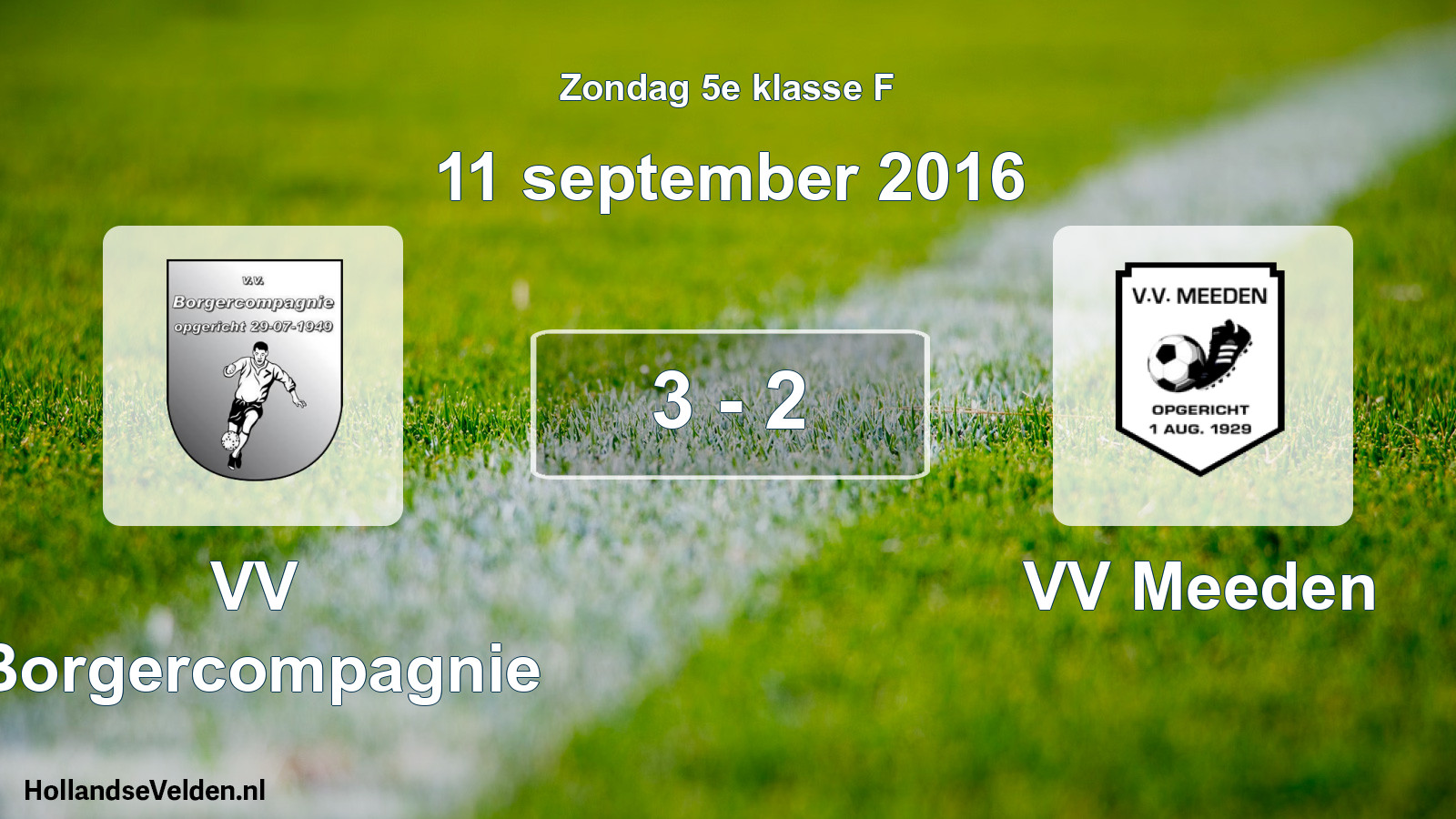 Total number of matches played: VV Borgercompagnie - VV Meeden 3 - 2 (11 September 2016)