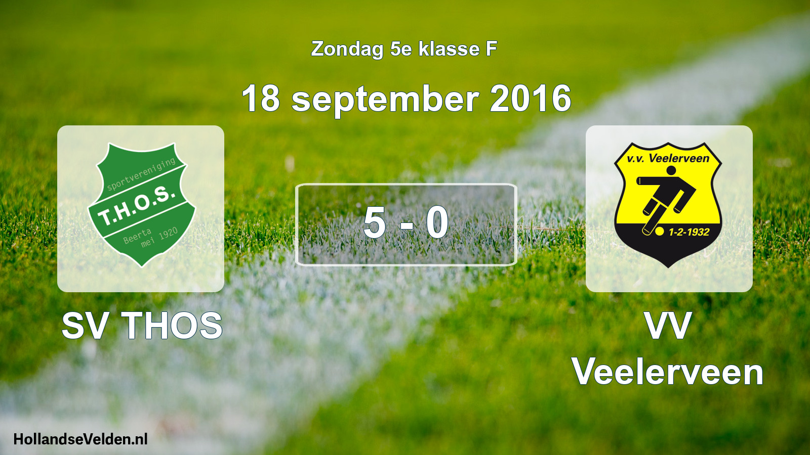 Total number of matches played: SV THOS - VV Veelerveen 5 - 0 (18 September 2016)