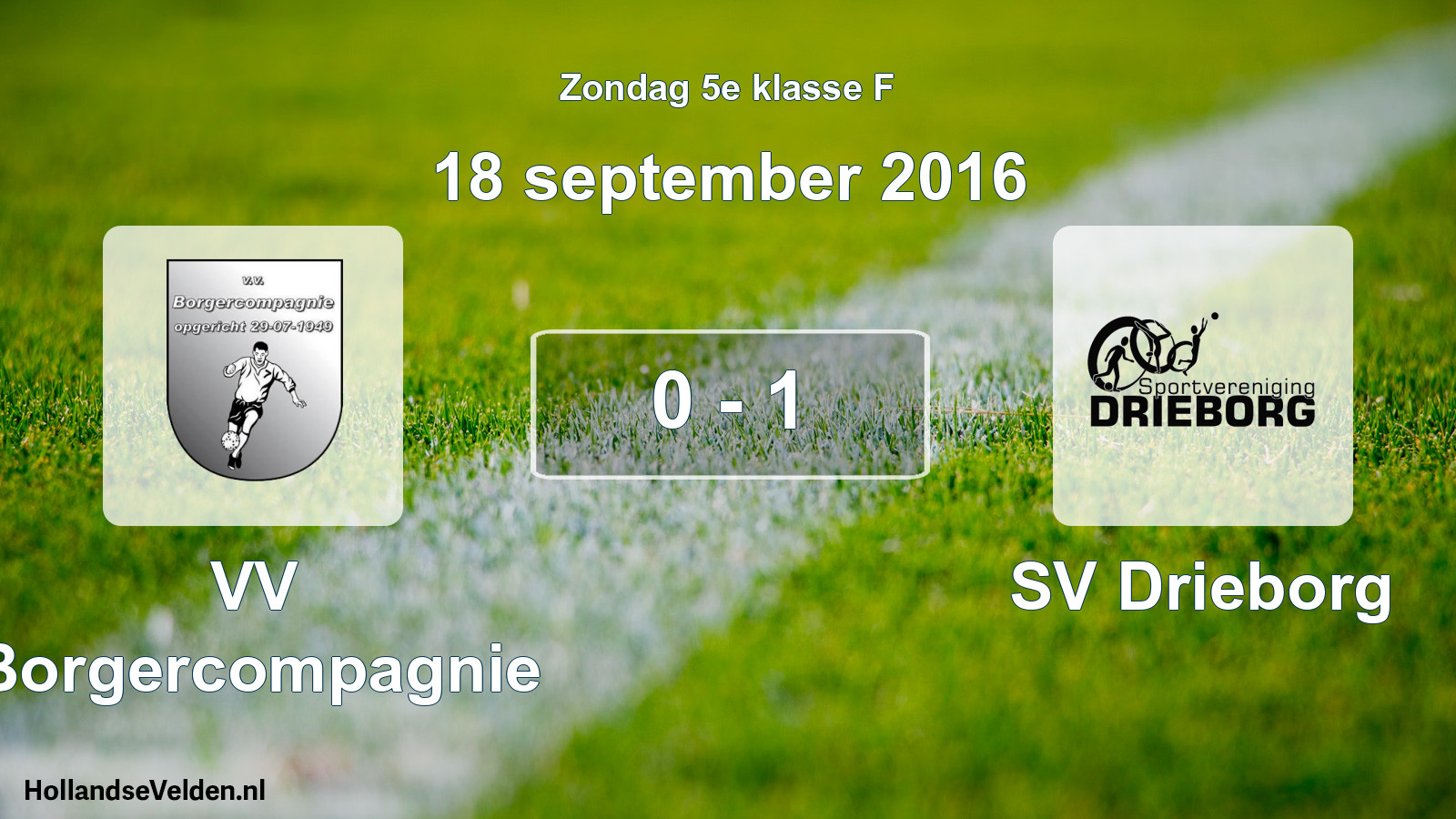 Total number of matches played: VV Borgercompagnie - SV Drieborg 0 - 1 (18 September 2016)