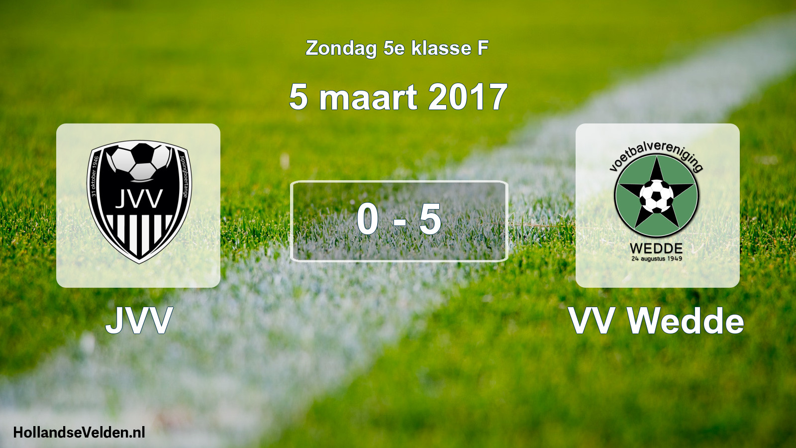 Total number of matches played: JVV - VV Wedde 0 - 5 (5 March 2017)